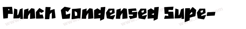 Punch Condensed Supe字体转换